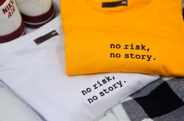 Embroidered NO RISK, NO STORY. | TEAR DRAFT CLOTHING